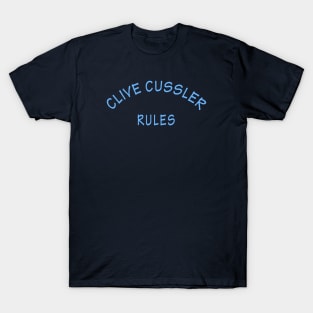 Clive Cussler Rules T-Shirt